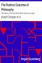 [Gutenberg 39964] • The Positive Outcome of Philosophy / The Nature of Human Brain Work. Letters on Logic.